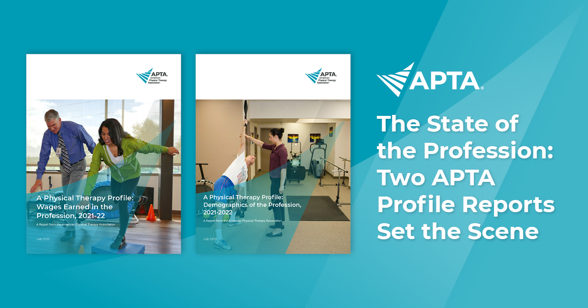 News The State of the Profession Two APTA Profile Reports Set